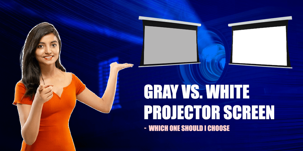 Gray Vs White Projector Screen