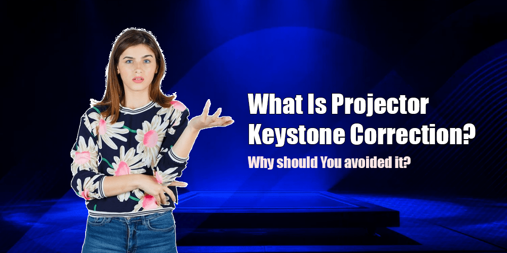 What Is Projector Keystone Correction?