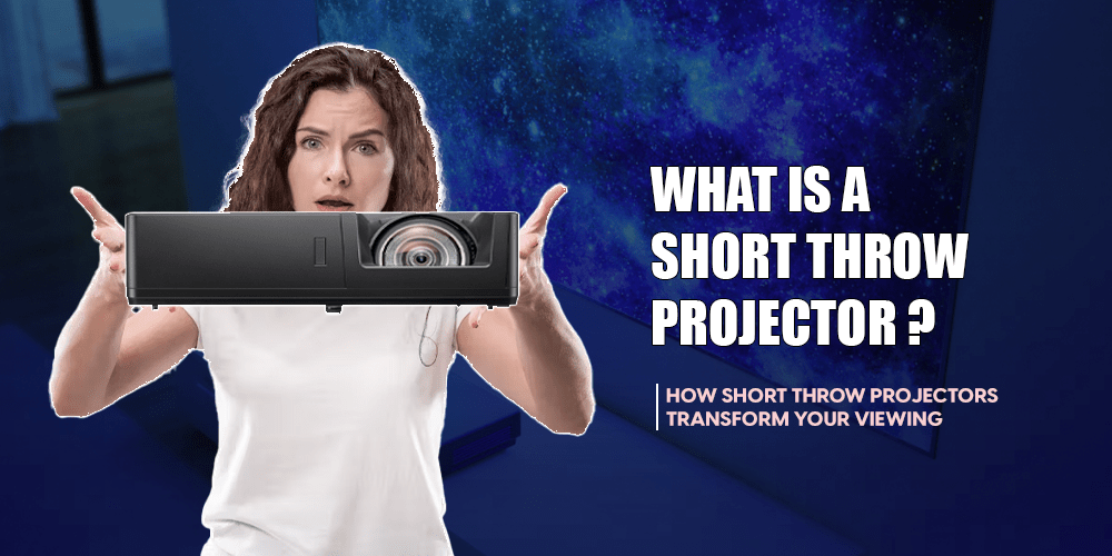 What Is a Short Throw Projector